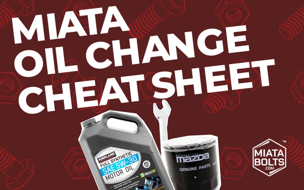 miata oil change cheat sheet nb na nc nd